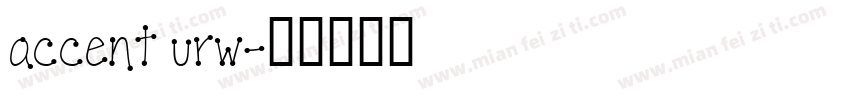 accent urw字体转换